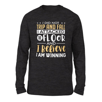 I Did Not Trip And Fall, I Attacked The Floor And I Believe I Am Winning Men/Unisex Drop Shoulder Sweatshirt in Dark Grey Heather color